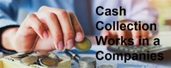 Cash Collection Works in a Companies