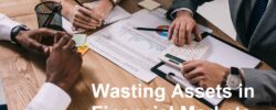 Wasting Assets in Financial Markets